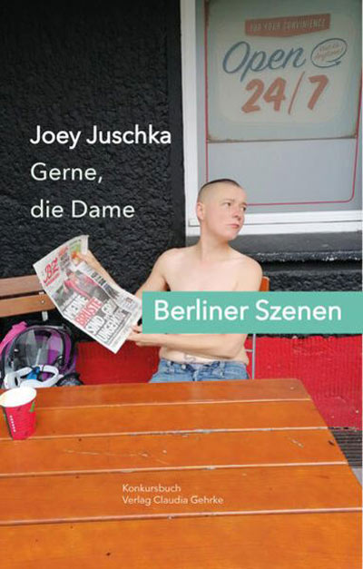 Gerne, die Dame - Berliner Szenen. Buch von Joey Juschka