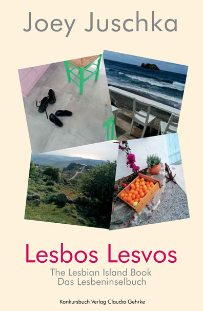 Lesbos, Lesvos. Das Lesbeninselbuch Lesbos, Lesvos. Das Lesbeninselbuch. Literarisch Reisen.